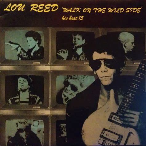 Lou Reed Walk On The Wild Side His Best 15 Discogs