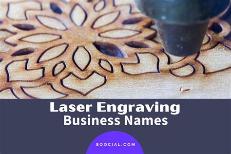 227 Laser Engraving Business Names To Engrave It Right Soocial