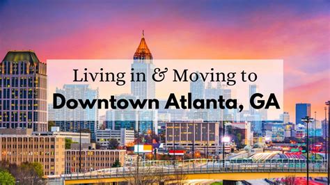 Downtown Atlanta Complete Living In And Moving To Downtown Atlanta Guide