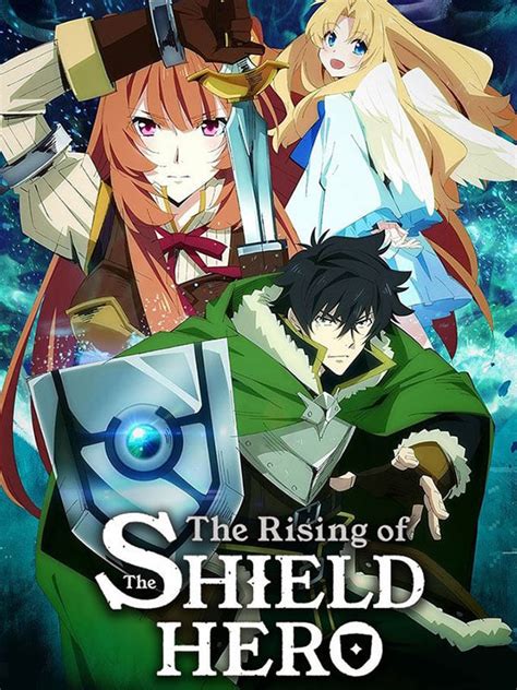 The Rising Of The Shield Hero Série Tv 2019 Allociné