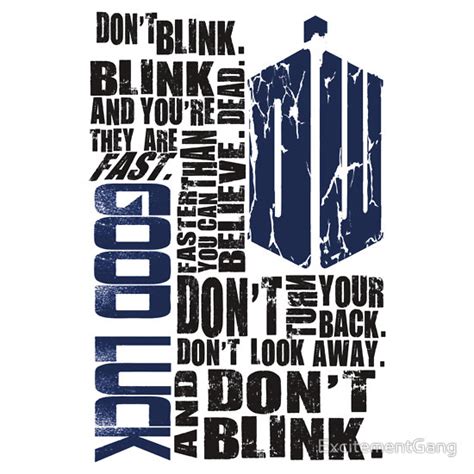 Dont Blink Quote Don T Blink Funny Statement Humor Slogan Quotes