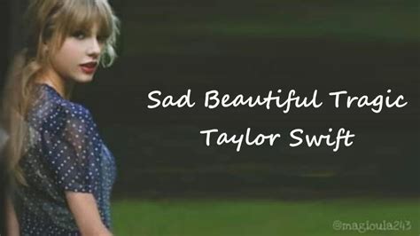 Sad Beautiful Tragic Taylor Swift