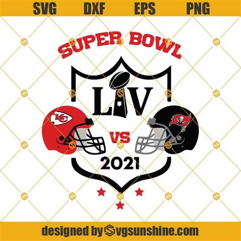 Buccaneers Vs Chiefs Svg Super Bowl Svg Superbowl Svg Super Bowl 55