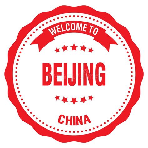 Welcome To Beijing China Words Written On Red Stamp Stock