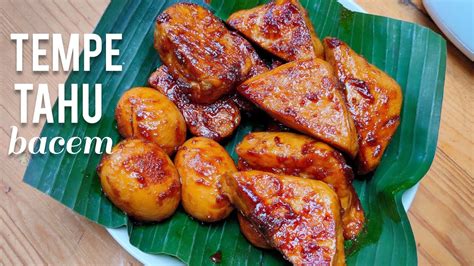 Halo haloiya nih, baru upload video lagi.banyak urusan didunia nyata yang juga ribet.sekarang saya mulai bikin video masak masak lagi. TEMPE & TAHU BACEM - YouTube