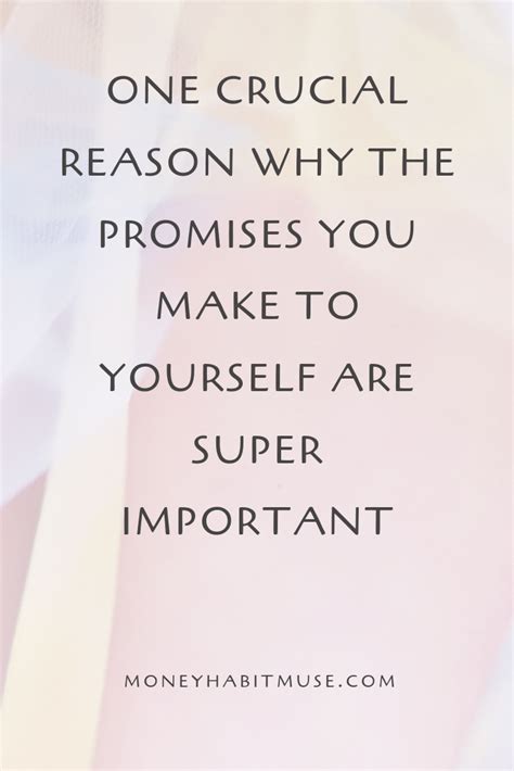 One Crucial Reason Why The Promises You Make To Yourself Are Super