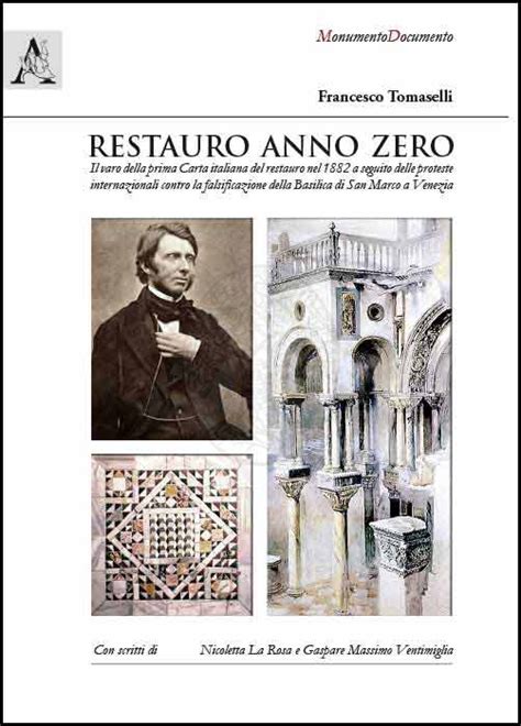 Restauro Anno Zero Il Varo Della Prima Carta Italiana Del Restauro Nel