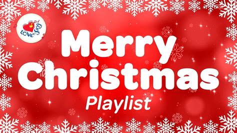 Merry Christmas Songs And Carols Playlist 27 Xmas Songs Youtube