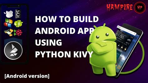 How To Build Android App Using Python Kivy Android Version Youtube