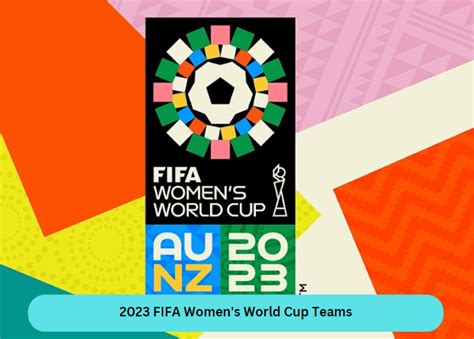 2023 Fifa Womens World Cup Teams