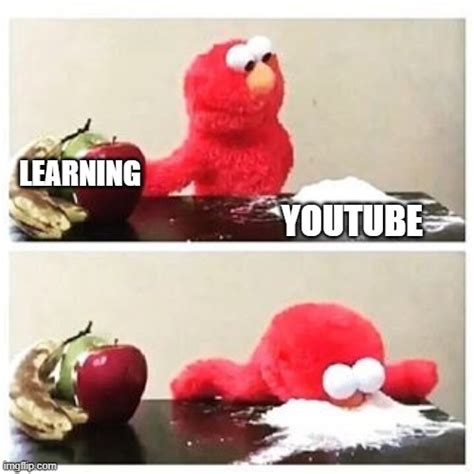 Youtube Learning Imgflip