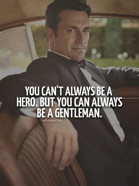 Being Positive Quotes Gentleman Quotes Positive Quotes Gentleman Rule