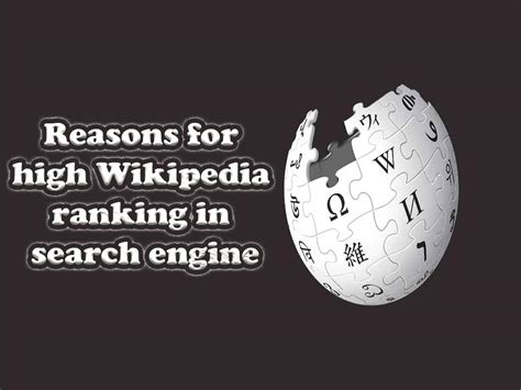 Reasons Why Wikipedia Is High In Search Engines