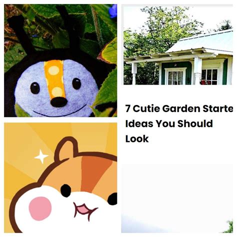 Cutie Garden Startet Ideas You Should Look Sharonsable