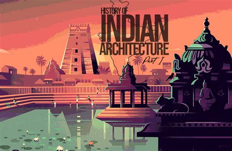 · preparing today to lead in a global future (future_speech). History of Indian architecture Part 1 - RTF | Rethinking The Future