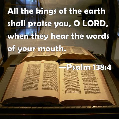 Psalm 1384 All The Kings Of The Earth Shall Praise You O Lord When