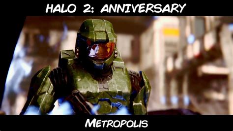 Halo 2 Anniversary Campaign Playthrough Part 04 Metropolis Youtube