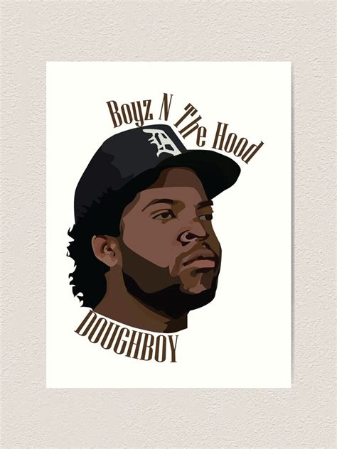 Boyz N The Hood Doughboy Ice Cube Art Print By