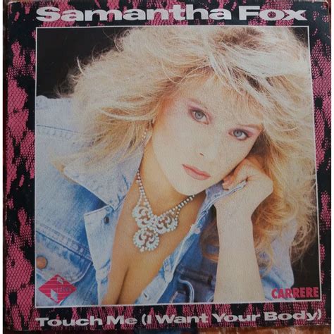 Samantha Fox Touch Me I Want Your Body De Samantha Fox Touch Me I
