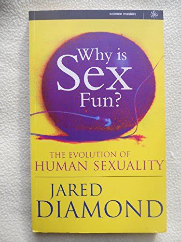9780297818533 Why Is Sex Fun The Evolution Of Human Sexuality