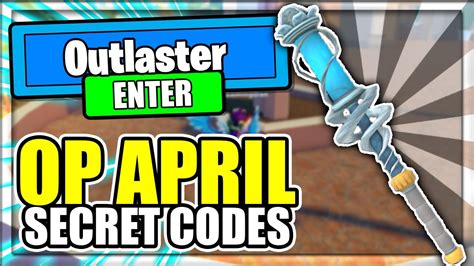 April All New Secret Op Codes Outlaster Roblox Youtube
