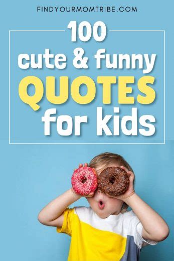 100 Cute And Funny Quotes For Kids In 2022