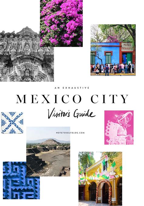An Exhaustive Mexico City Visitors Guide Mexico City Travel Guide