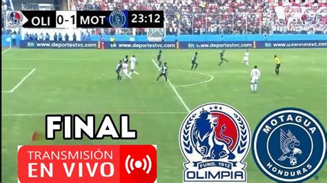 OlÍmpia Vs Motagua En Vivo Final Liga Nacional Honduras 2023 NarraciÓn