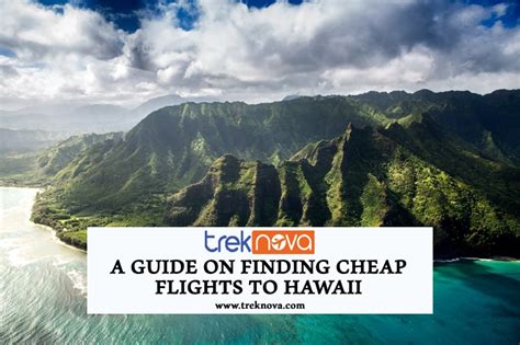 A Guide On Finding Cheap Flights To Hawaii Treknova Travel Advice