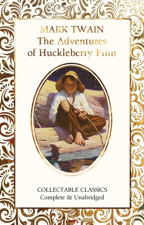 The Adventures Of Huckleberry Finn Book By Mark Twain Judith John