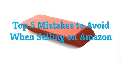 Selling On Amazon 5 Mistakes To Avoid Crazy Speed Tech