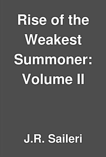 Rise Of The Weakest Summoner Volume Ii By Jr Saileri Librarything