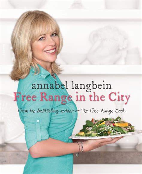 Annabel Langbein Free Range New Cookbooks Cooking