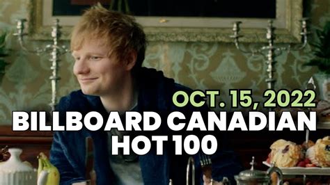 Billboard Canadian Hot 100 Oct 15 2022 Youtube
