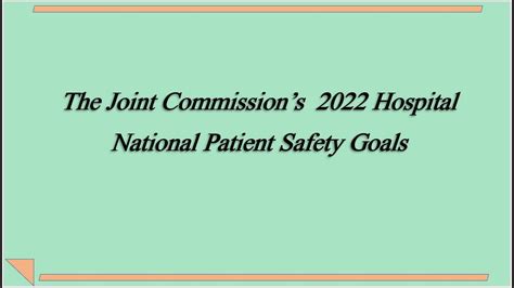 The Joint Commission Tjc 2022 Hospital National Patient Safety Goals