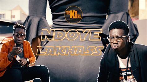 Tekk Khel Ndoye Lakhass Clip Officiel YouTube