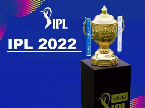 Ipl 2022 Player Retention When Where And How To Watch The Indian