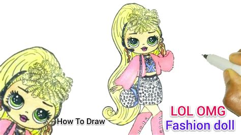 How To Draw A Lol Omg Fashion Doll Lol Omg Diva Doll Easy