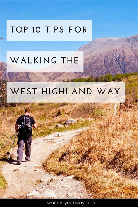 Top 10 Tips For Walking The West Highland Way • Wander Your Way West