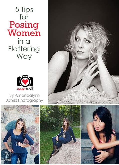 5 tips for creating flattering poses for women by amandalynn jones photography for iheartfaces