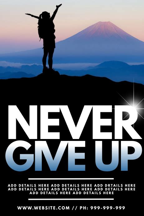 Never Give Up Poster Template Postermywall