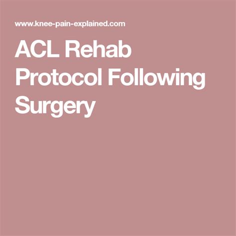 Acl Rehab Protocol Following Surgery Acl Rehab Acl Rehab