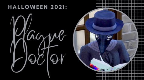 🖤 Halloween 2021 Plague Doctor Sims 4 Cc Create A Sim 🖤 Youtube