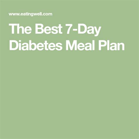 The Best 7 Day Diabetes Meal Plan Diabetic Meal Plan Diabetic