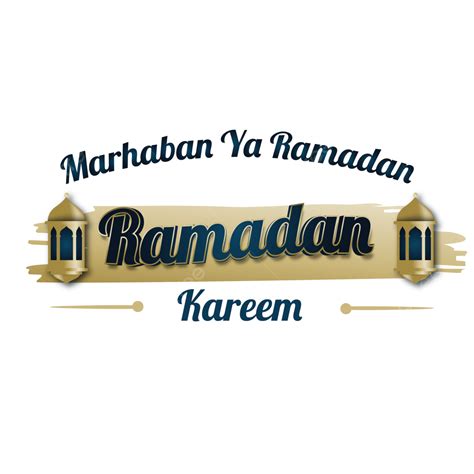 Ramadan Vector Art Png Marhaban Ya Ramadan Free Png Ramadan Islamic
