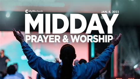 Midday Prayer And Worship Youtube