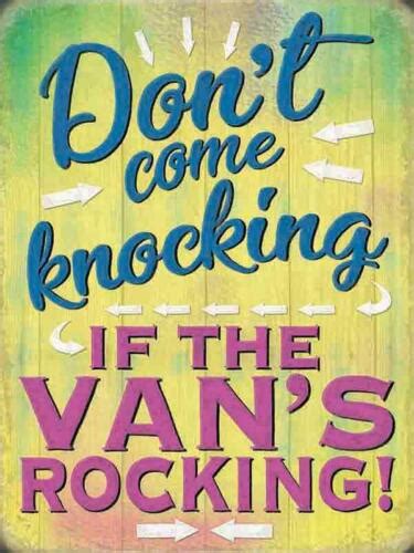 Don T Come Knocking If The Van S Rocking Camping Medium Metal Steel Wall Sign Ebay