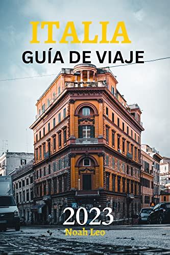 Amazon Italia GuÍa De Viaje 2023 Guía Definitiva De Las Mejores