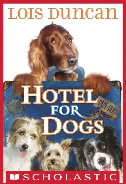 Lois duncan has 55 books on goodreads with 151032 ratings. Hotel for Dogs by Lois Duncan | NOOK Book (eBook) | Barnes ...