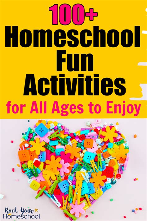 amazing homeschool fun activities   ages  enjoy
